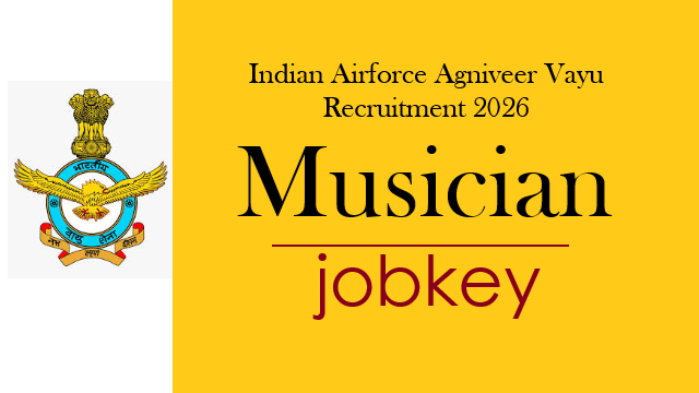 Indian AirForce Agniveer Vayu Musician Online Form 2026-jobkey